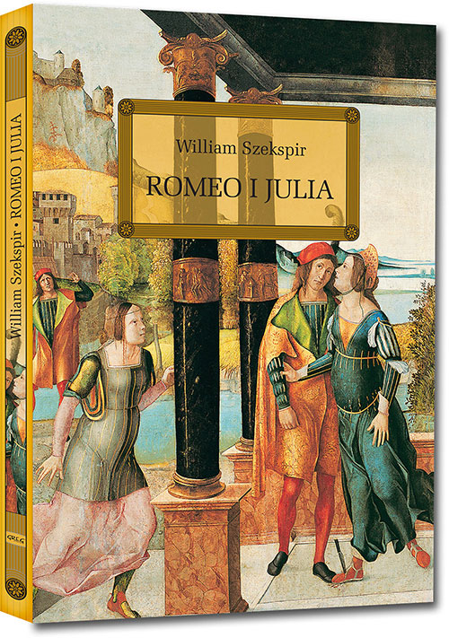 Romeo i Julia - William Szekspir