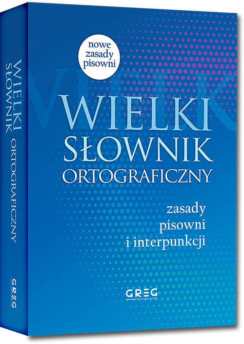 Wielki s�ownik ortograficzny